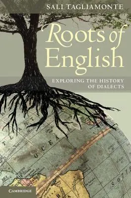 Les racines de l'anglais : Explorer l'histoire des dialectes - The Roots of English: Exploring the History of Dialects