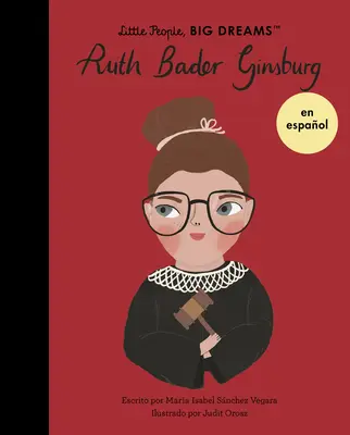 Ruth Bader Ginsburg (édition espagnole) - Ruth Bader Ginsburg (Spanish Edition)