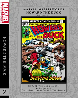Marvel Masterworks : Howard the Duck Vol. 2 - Marvel Masterworks: Howard the Duck Vol. 2