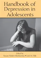 Manuel de la dépression chez les adolescents - Handbook of Depression in Adolescents