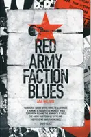 Les bleus de la faction armée rouge - Red Army Faction Blues