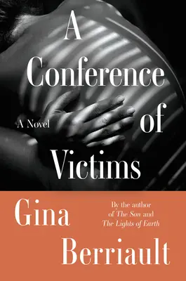 Une conférence des victimes : Une nouvelle - A Conference of Victims: A Novella