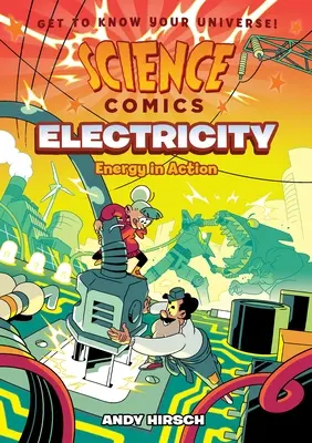 Bande dessinée scientifique : L'électricité : L'énergie en action - Science Comics: Electricity: Energy in Action