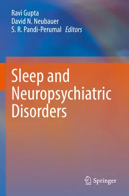 Sommeil et troubles neuropsychiatriques - Sleep and Neuropsychiatric Disorders