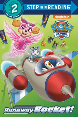 Runaway Rocket ! (La Patrouille) - Runaway Rocket! (Paw Patrol)