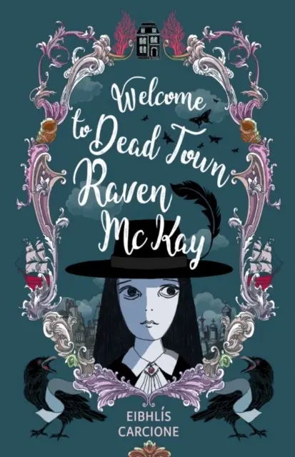 Bienvenue à Dead Town Raven McKay - Welcome to Dead Town Raven McKay