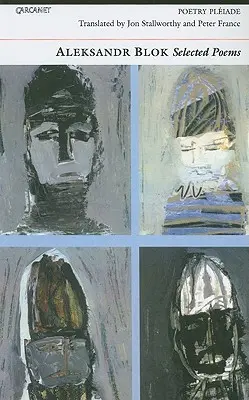 Aleksandr Blok : Poèmes choisis - Aleksandr Blok: Selected Poems