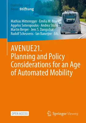 Avenue21. Considérations de planification et de politique à l'ère de la mobilité automatisée - Avenue21. Planning and Policy Considerations for an Age of Automated Mobility