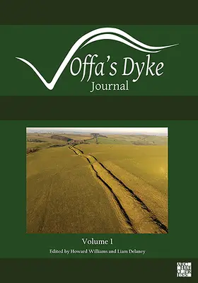 Journal de la digue d'Offa : Volume 1 pour 2019 - Offa's Dyke Journal: Volume 1 for 2019