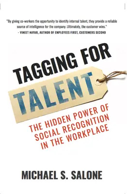 Tagging for Talent - Le pouvoir caché de la reconnaissance sociale sur le lieu de travail - Tagging for Talent - The Hidden Power of Social Recognition in the Workplace