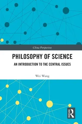 Philosophie des sciences : Une introduction aux questions centrales - Philosophy of Science: An Introduction to the Central Issues