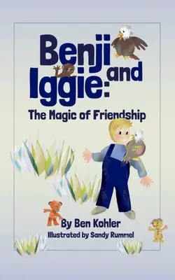 Benji et Iggie : la magie de l'amitié - Benji and Iggie: The Magic of Friendship