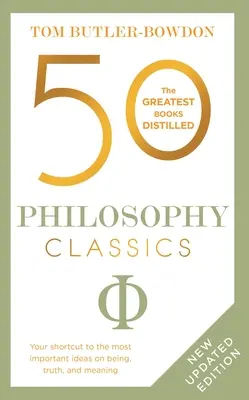 50 classiques de la philosophie : Édition révisée - 50 Philosophy Classics: Revised Edition