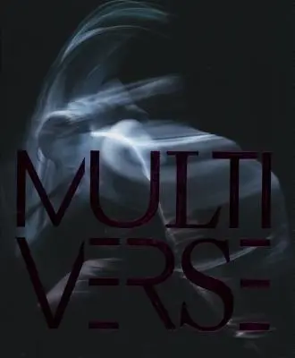 Multiverse : Art, danse, design, technologie. Création émergente - Multiverse: Art, Dance, Design, Technology. Emergent Creation