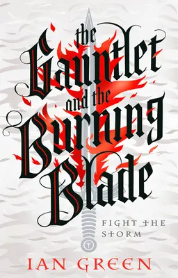 Le gantelet et la lame ardente : Volume 2 - The Gauntlet and the Burning Blade: Volume 2