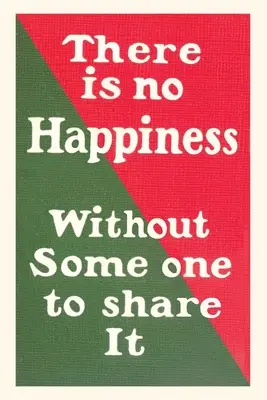 Journal d'époque Pas de bonheur sans quelqu'un pour le partager - Vintage Journal No Happiness Without Someone to Share It