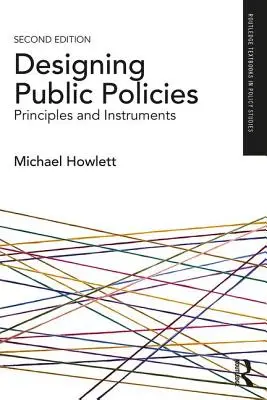 Conception des politiques publiques : Principes et instruments - Designing Public Policies: Principles and Instruments