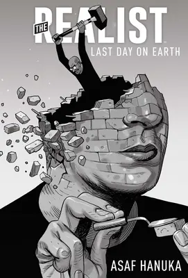 Le réaliste : Le dernier jour sur terre - The Realist: The Last Day on Earth