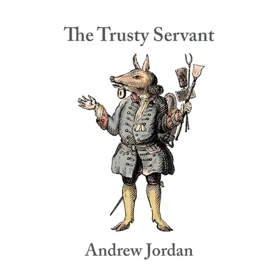 Le serviteur de confiance - The Trusty Servant