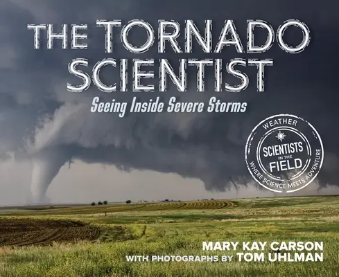 Le scientifique des tornades - The Tornado Scientist