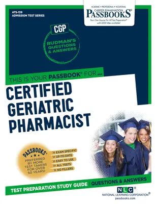 Pharmacien gériatrique agréé (ATS-139) : Guide d'étude des livrets - Certified Geriatric Pharmacist (ATS-139): Passbooks Study Guide