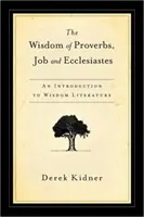 La sagesse des Proverbes, de Job et de l'Ecclésiaste - The Wisdom of Proverbs, Job and Ecclesiastes