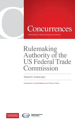 Le pouvoir réglementaire de la Commission fédérale du commerce des États-Unis - Rulemaking Authority of the US Federal Trade Commission