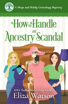 Comment gérer un scandale d'ascendance : Un mystère intime qui se déroule en Irlande - How to Handle an Ancestry Scandal: A Cozy Mystery Set in Ireland