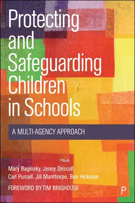 Protection et sauvegarde des enfants dans les écoles : Une approche multi-agences - Protecting and Safeguarding Children in Schools: A Multi-Agency Approach