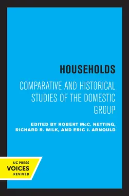 Ménages : Études comparatives et historiques du groupe domestique - Households: Comparative and Historical Studies of the Domestic Group