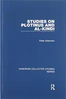 Études sur Plotin et Al-Kindi - Studies on Plotinus and Al-Kindi