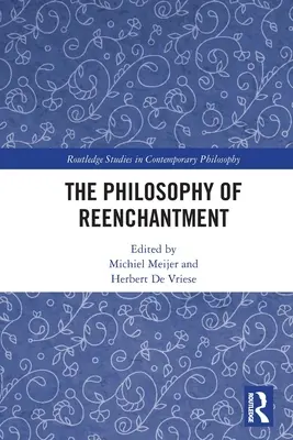 La philosophie du réenchantement - The Philosophy of Reenchantment