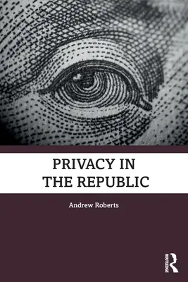 La vie privée dans la République - Privacy in the Republic