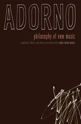 Philosophie de la nouvelle musique - Philosophy of New Music