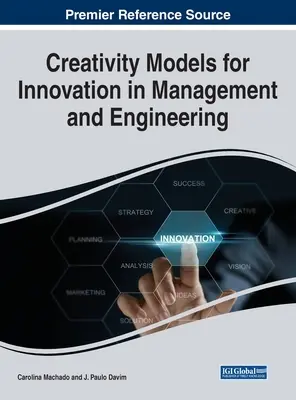 Modèles de créativité pour l'innovation dans le management et l'ingénierie - Creativity Models for Innovation in Management and Engineering