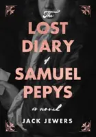 Le journal perdu de Samuel Pepys - Lost Diary of Samuel Pepys