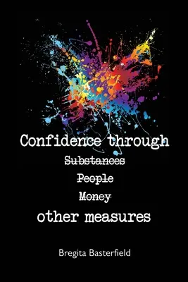 La confiance par d'autres moyens - Confidence Through Other Measures