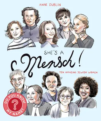 C'est une Mensch ! Dix femmes juives étonnantes - She's a Mensch!: Ten Amazing Jewish Women