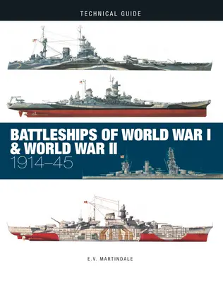 Les cuirassés de la Première et de la Seconde Guerre mondiale : 1914-45 - Battleships of World War I & World War II: 1914-45