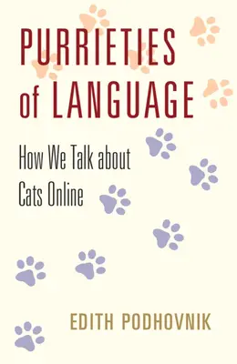 Purrieties of Language - Comment nous parlons des chats en ligne - Purrieties of Language - How We Talk about Cats Online