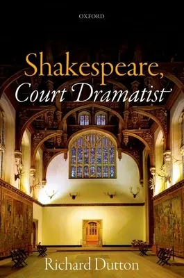 Shakespeare, dramaturge de cour - Shakespeare, Court Dramatist