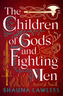 Les enfants des dieux et des combattants : Volume 1 - The Children of Gods and Fighting Men: Volume 1