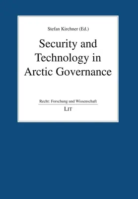 Sécurité et technologie dans la gouvernance de l'Arctique - Security and Technology in Arctic Governance