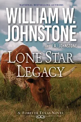 L'héritage de Lone Star : Un nouveau western historique texan - Lone Star Legacy: A New Historical Texas Western