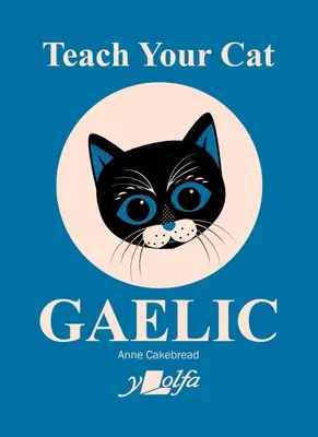 Apprends à ton chat le gaélique - Teach Your Cat Gaelic