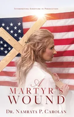 La blessure du martyr : Interpréter l'Écriture dans la persécution - A Martyr's Wound: Interpreting Scripture in Persecution