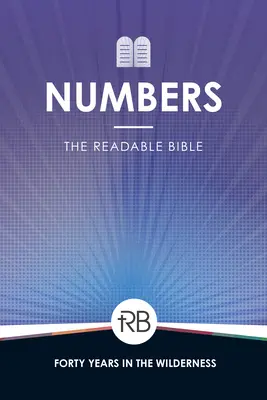 La Bible à lire : Nombres : Nombres - The Readable Bible: Numbers: Numbers