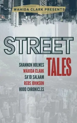 Street Tales : Une anthologie de la littérature de rue - Street Tales: A Street Lit Anthology