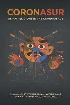 Coronasur : Les religions asiatiques à l'ère covidienne - Coronasur: Asian Religions in the Covidian Age