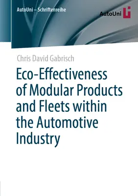 Éco-efficacité des produits modulaires et des flottes dans l'industrie automobile - Eco-Effectiveness of Modular Products and Fleets Within the Automotive Industry